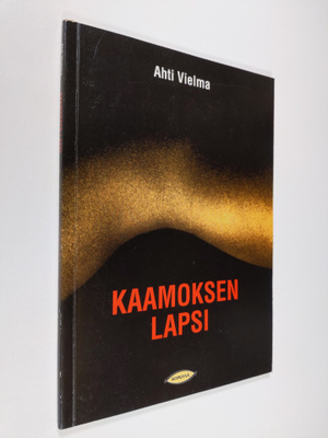 Ahti Vielma : Kaamoksen lapsi
