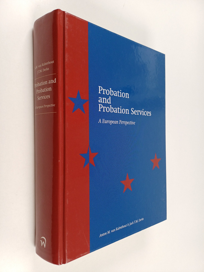 Anton M. van Kalmthout : Probation and probation services...