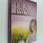 Eila Payne : Karjalan tyttö : kohti valoisaa huomista - pikkukuva 1