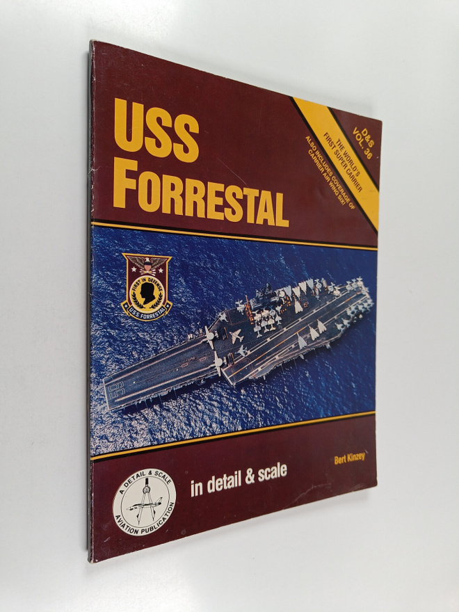 Bert Kinzey : USS Forrestal in Detail & Scale