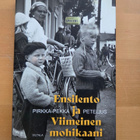 P-P PETELIUS . ENSILENTO JA VIIMEINEN MOHIKAANI . - pikkukuva 1