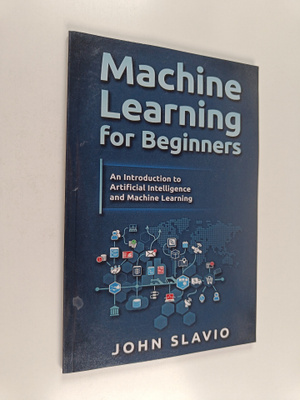 John Silvio : Machine Learning for Beginners : An Introdu...
