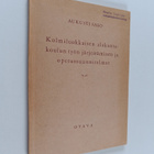 Aukusti Salo : Kolmiluokkaisen alakansakoulun työn järjes... - pikkukuva 1