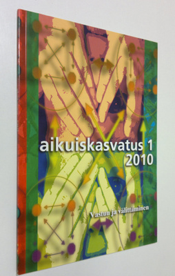 Aikuiskasvatus 1/2010 : aikuiskasvatustieteellinen aikaka...