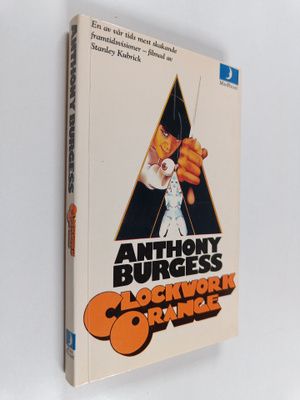 Anthony Burgess : A clockwork orange (ruotsinkielinen)