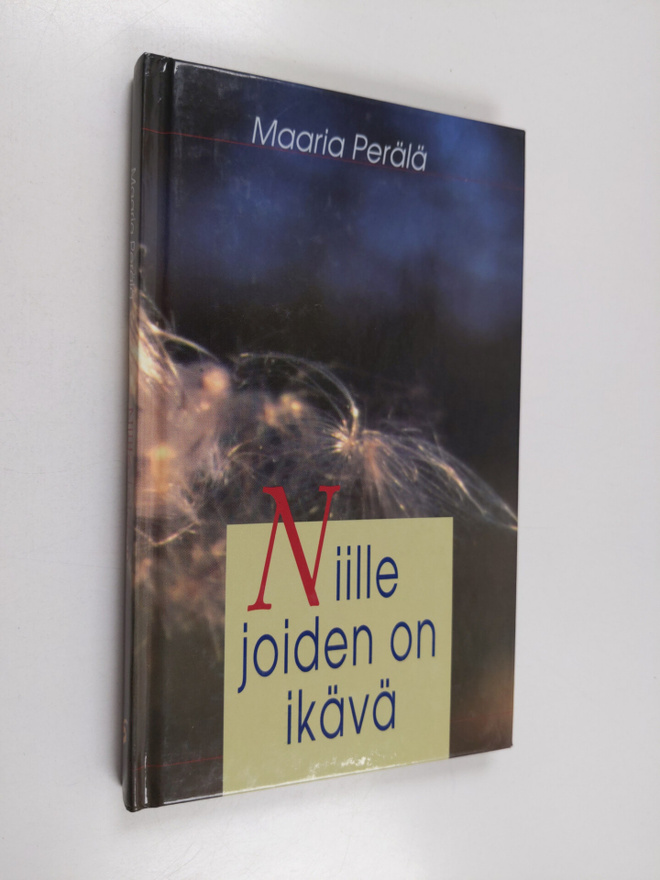 Maaria Perälä : Niille, joiden on ikävä