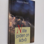 Maaria Perälä : Niille, joiden on ikävä - pikkukuva 1
