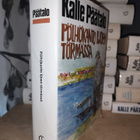 Kalle Päätalo - Pölhökanto Iijoen törmässä - 1.p.1998 + kort - pikkukuva 1