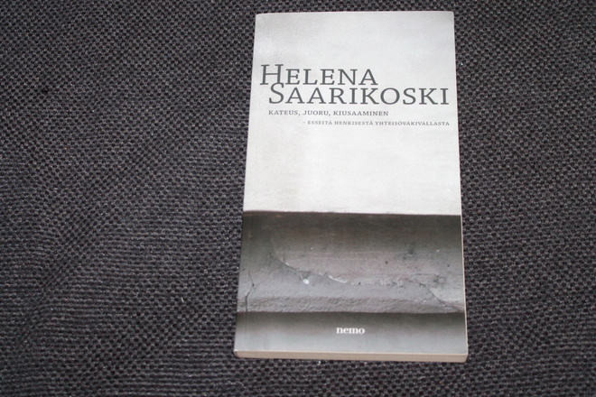 Helena Saarikoski - Kateus, juoru, kiusaaminen