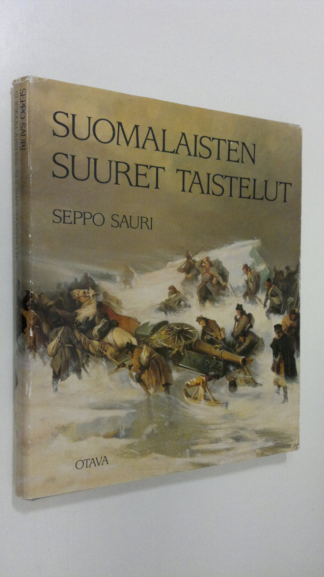 Seppo Sauri : Suomalaisten suuret taistelut