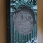 Karin Erlandsson : Linnunkesyttäjä ( 1.p. 2018 k.po ) - pikkukuva 1