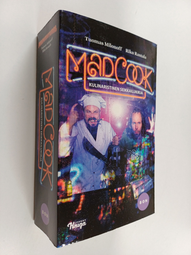 Tuomas Milonoff : Mad cook : kulinaristinen seikkailukirja