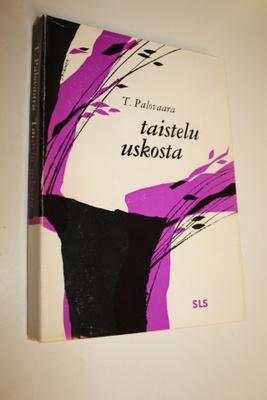 T. Palovaara : Taistelu uskosta