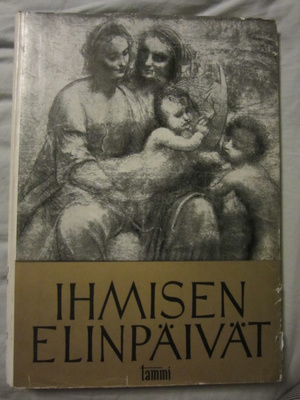 Ihmisen elinpäivät - Raamatun runoutta ja mestarien taidetta