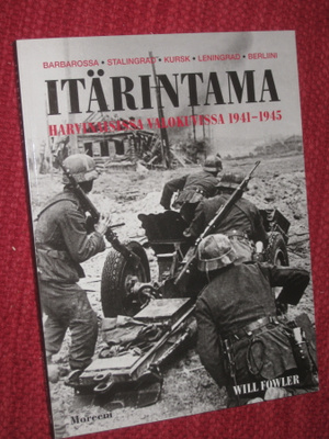 Itärintama harvinaisissa valokuvissa 1941-1945