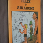 Jan Lööf : Felix ja aikakone ( 1.p. 1988 k.p ) - pikkukuva 1