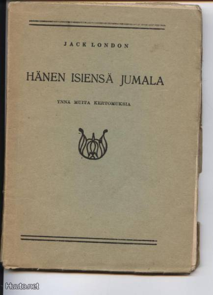 Jack London: Hänen isiensä Jumala nid. 1927