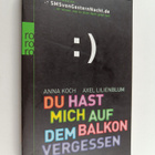 Anna Koch ym. : Du hast mich auf dem Balkon vergessen - D... - pikkukuva 1