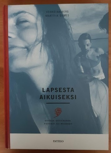 Veikko Aalberg & Martti A. Siimes: Lapsesta aikuiseksi