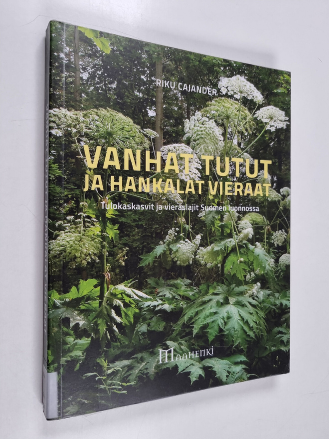 Veli-Risto Cajander : Vanhat tutut ja hankalat vieraat : ...