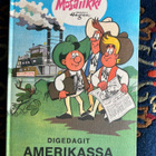 Hannes Hegen: Mosaiikki - Digedagit Amerikassa - pikkukuva 1