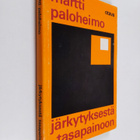 Martti Paloheimo : Järkytyksestä tasapainoon : mielisaira... - pikkukuva 1