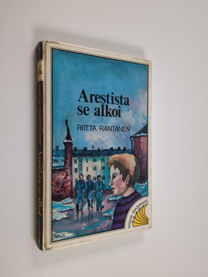 Riitta Rantanen : Arestista se alkoi