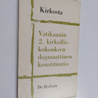 Kirkosta : Vatikaanin 2. kirkolliskokouksen marraskuun 21... - pikkukuva 1