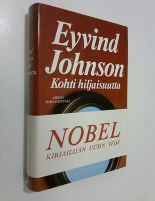 Eyvind Johnson : Kohti hiljaisuutta
