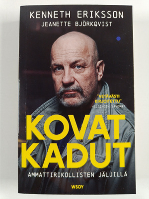 Jeanette Björkqvist ym. : Kovat kadut : Ammattirikolliste...
