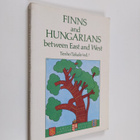 Finns and Hungarians between East and West : European nat... - pikkukuva 1