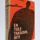 Sulo Pasanen : En tule takaisin, äiti - pikkukuva 1
