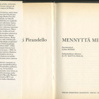LUIGI PIRANDELLO: Mennyttä miestä – WSOY a-sarja - 1992 2.p. - pikkukuva 2