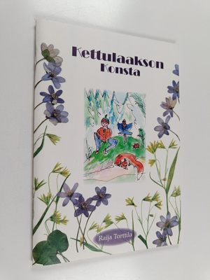 Raija Torttila : Kettulaakson Konsta