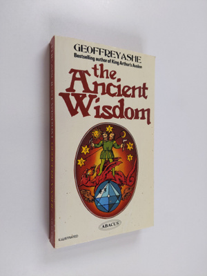 Geoffrey Ashe : The Ancient Wisdom
