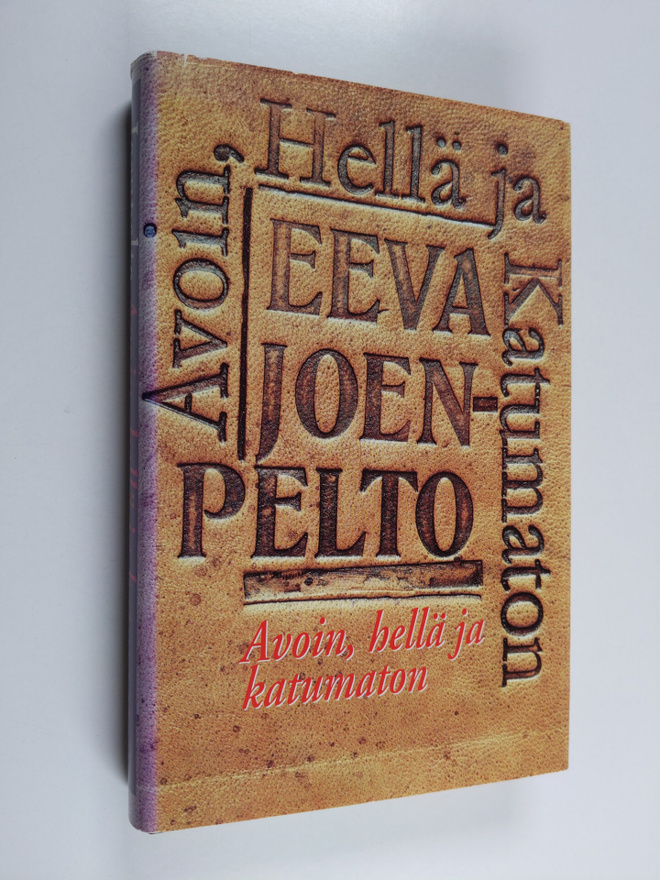 Eeva Joenpelto : Avoin, hellä ja katumaton
