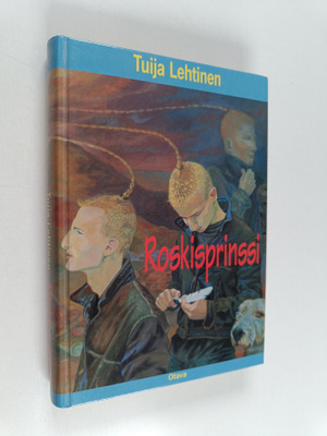 Tuija Lehtinen : Roskisprinssi