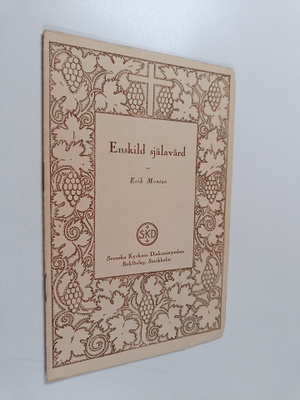 Erik Montan : Enskild själavård