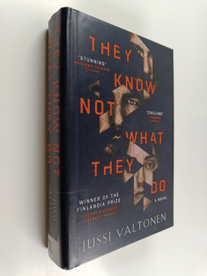 Jussi Valtonen : They know not what they do