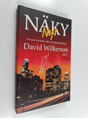 David Wilkerson : Näky nyt