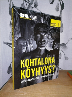 Kohtalona köyhyys? - Irene Khan - 1.p.Uusi