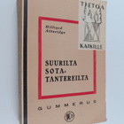 A. Hilliard Atteridge : Suurilta sotatantereilta : Alma-j... - pikkukuva 1