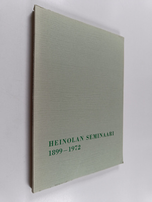 Heinolan seminaari 1899-1972
