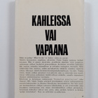 Väinö Voipio : Kahleissa vai vapaana : Hyvä - paha - synti - pikkukuva 2