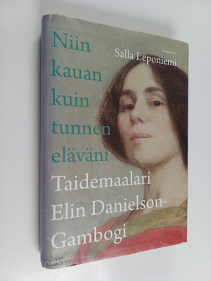 Salla Leponiemi : Niin kauan kuin tunnen eläväni : taidem...