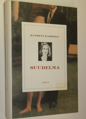Kathryn Harrison : Suudelma