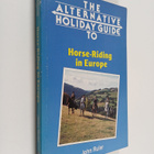 John Ruler : The alternative holiday guide to horse-ridin... - pikkukuva 1