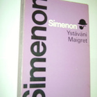 Georges Simenon: Ystäväni Maigret (2.p.1970) Sis.postikulut - pikkukuva 1
