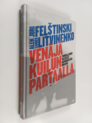 Juri Felstinski : Venäjä kuilun partaalla : turvallisuusp...