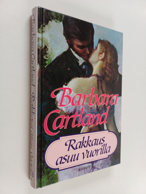 Barbara Cartland : Rakkaus asuu vuorilla